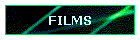 FILMS