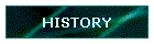 HISTORY